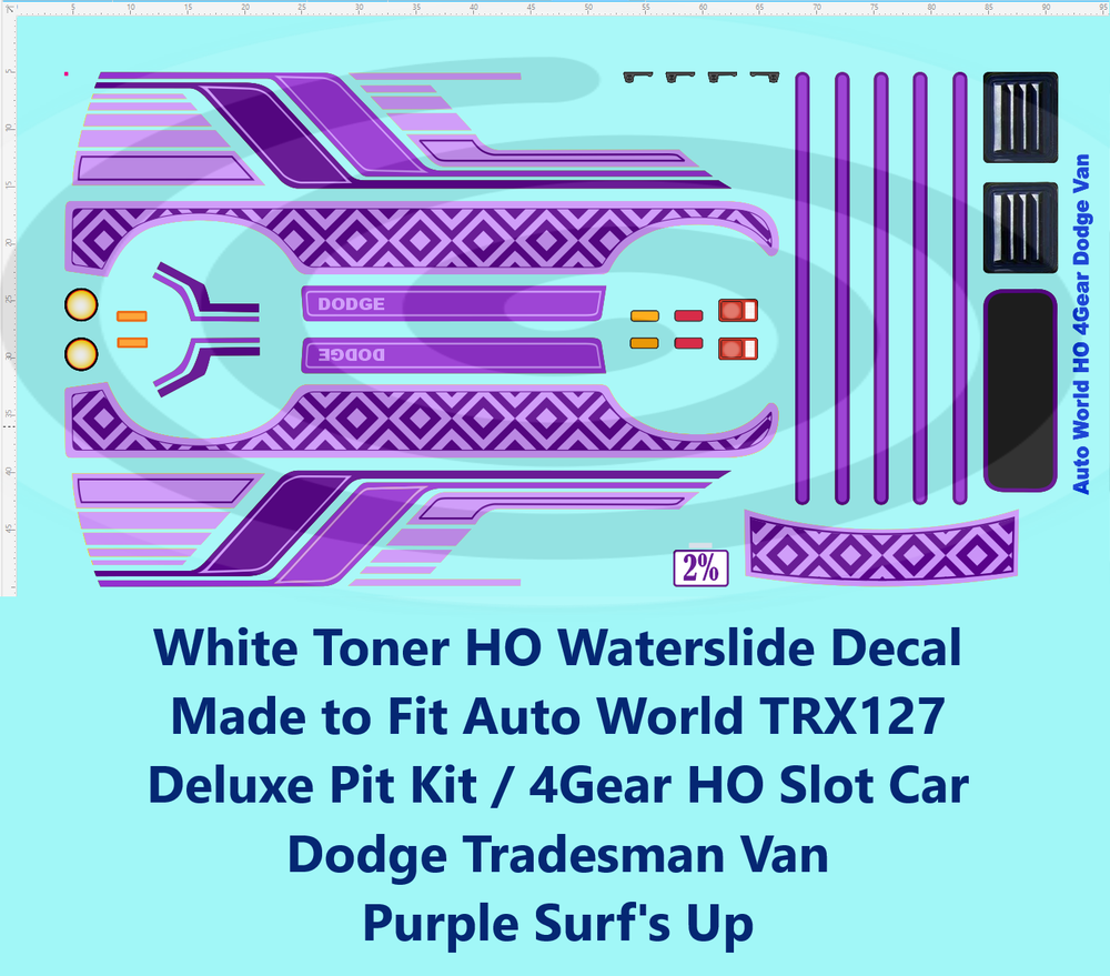 White Toner HO Decal Made for AW 4Gear Dodge Tradesman Van Surf's Up Purple