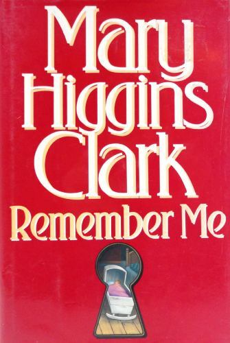 Remember Me by Clark, Mary Higgins, Good Book