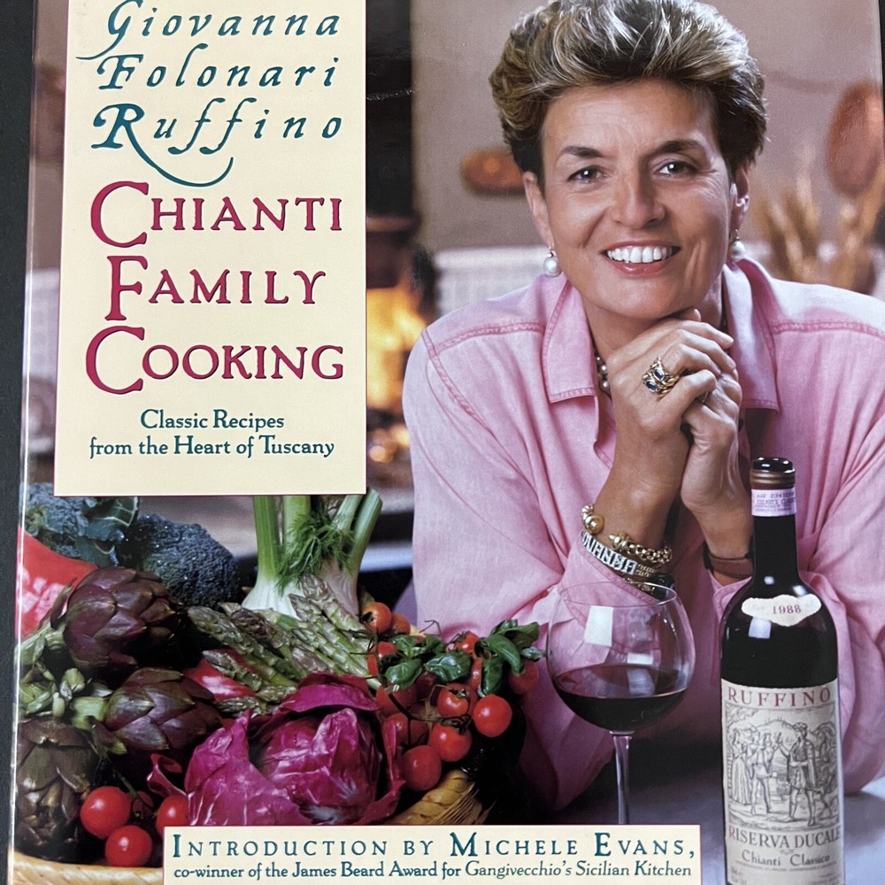 Chianti Family Cooking Hardcover Cookbook by Giovanna Folonari Ruffino
