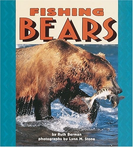 Fishing Bears (Pull Ahead Books) by Ruth Berman, Good Book