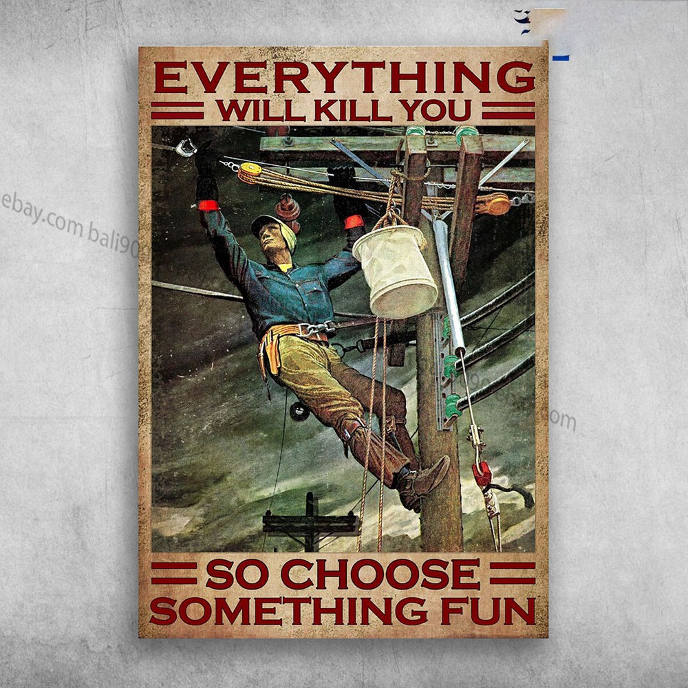 Electrical Repairman - Everything Will Kill You, So Choose Something Fun