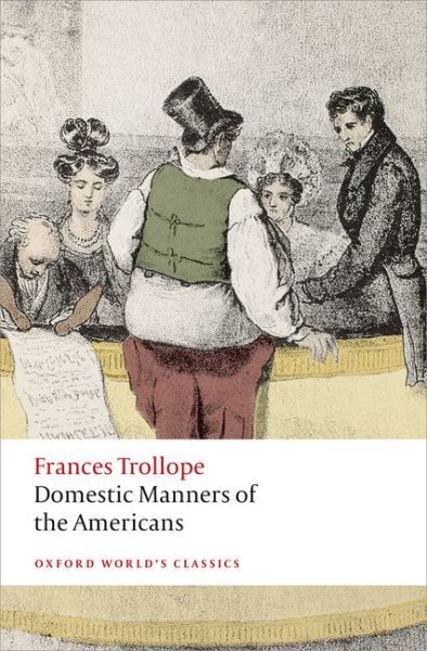 Domestic Manners of the Americans, Paperback by Trollope, Frances; Michie, El...