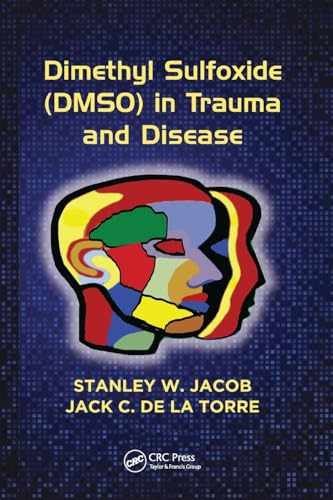 Dimethyl Sulfoxide (DMSO) in Trauma and - Paperback, by Jacob Stanley W.; - New