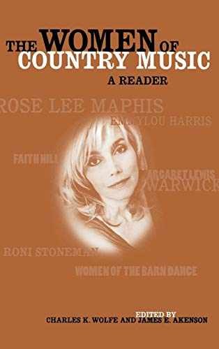 The Women of Country Music: A Reader - Hardcover, by Wolfe Charles K.; - Good b