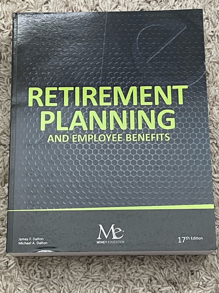 Retirement Planning and Employee Benefits - 17th Edition