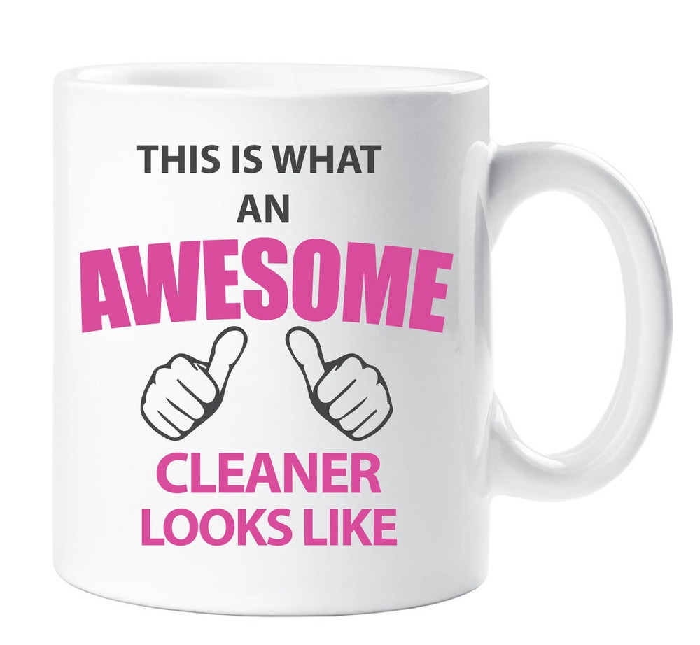 Mug Awesome Cleaner This Is What An Awesome Cleaner Looks Like Ceramic Novelty