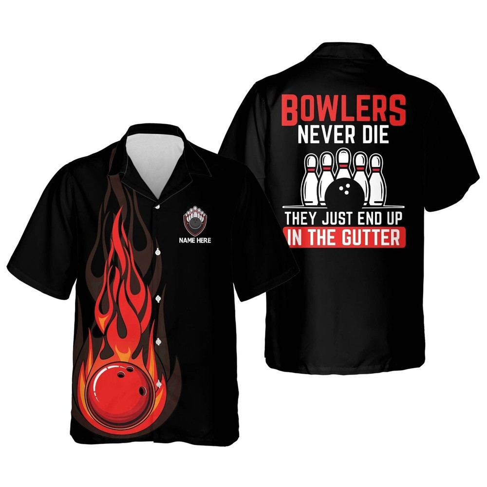 Blowers Never Die They Just End Up In The Gutter Hawaiian Shirt Bowling 3D Shirt