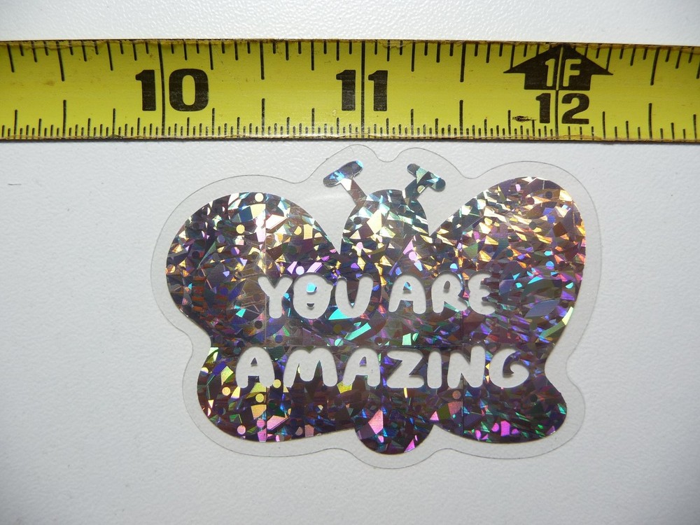 Butterfly You Are Amazing Holographic Motivational Sticker Decal