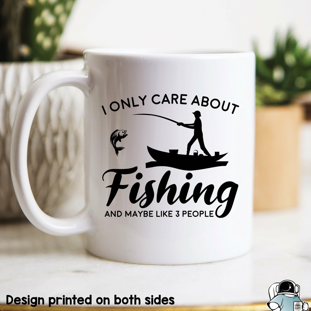 Fishing Mug Gift for Fishermen Who Only Care About Fishing