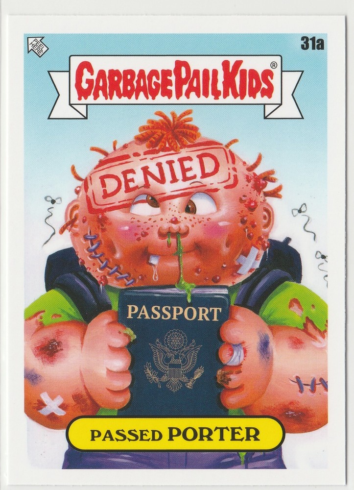 Vintage 2021 Garbage Pail Kids GPK Passed Porter #31a Go On Vacation Card