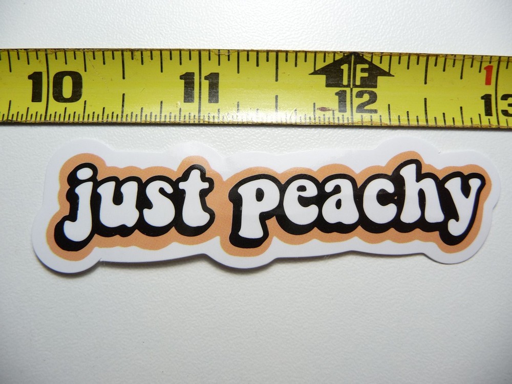 JUST PEACHY Glossy Motivational Sticker for Positive Attitude Boost