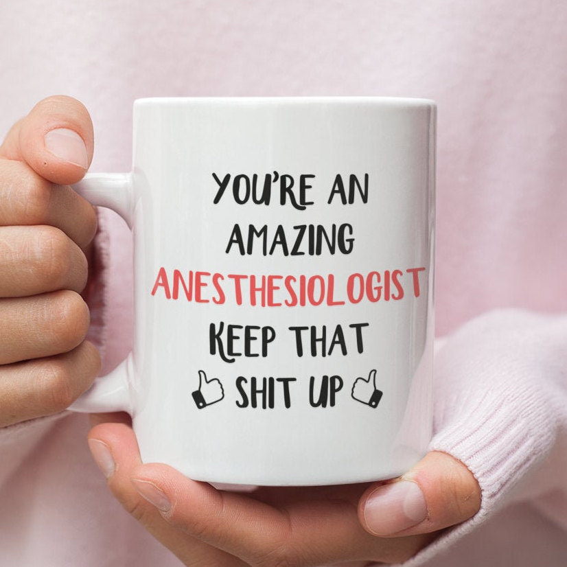 Anesthesiologist Gift Mug For Anesthesiologist Anesthesiologist Mug Gift For