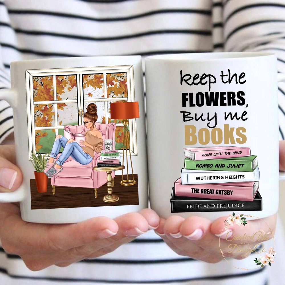Book Lover Coffee Mug - Keep the Flowers, Buy Me Books Gift Idea