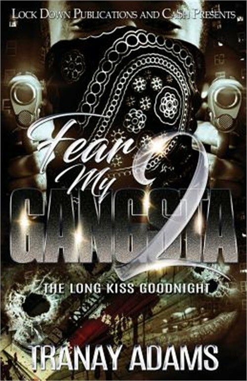 Fear My Gangsta: Drug Dealer to Killer by Tranay Adams 2019 Paperback