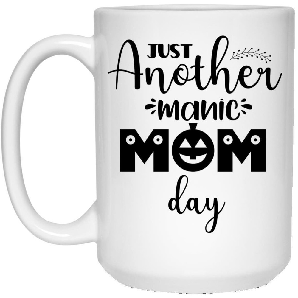Just Another Manic Mom Day Ceramic Coffee Mug Funny Novelty Coffee Cup Perfect