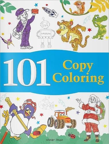 101 Copy Coloring by Wonder House Books (2019, Trade Paperback)