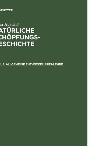 Ernst Haeckel Allgemeine Entwickelungs-Lehre (Hardback)
