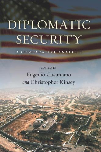 Christopher Kinsey Diplomatic Security (Hardback)