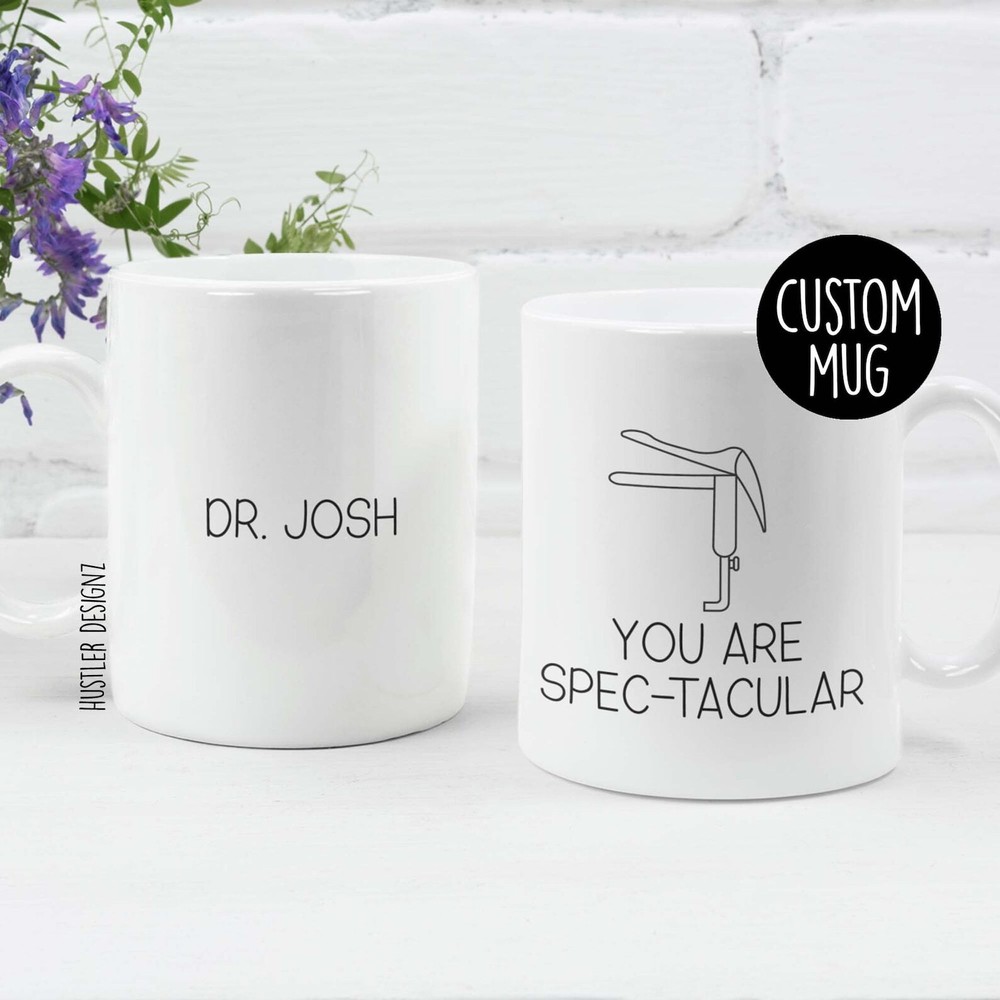You Are Spectacular Obgyn Gift Obgyn Mug Personalized Mug Obgyn Thank You Gifts