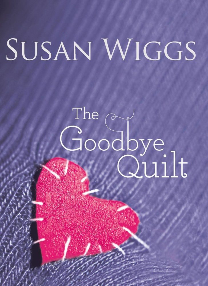 The Goodbye Quilt by Susan Wiggs in Good Condition with Notes
