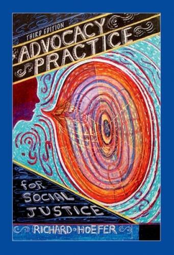 Advocacy Practice for Social Justice, Third Edition - Paperback - GOOD