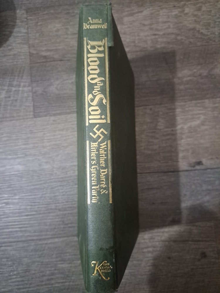 Blood and Soil: Richard Walther Darré and Hitler's 'Green Party