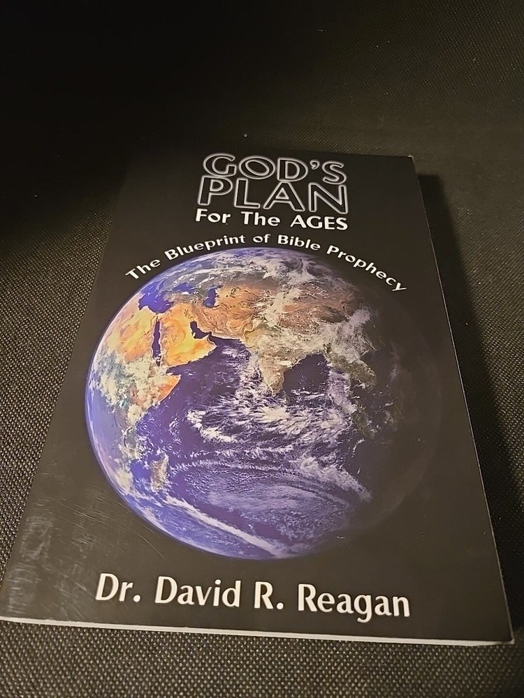 God's Plan for the Ages by David Reagan 2005 Signed Paperback Edition