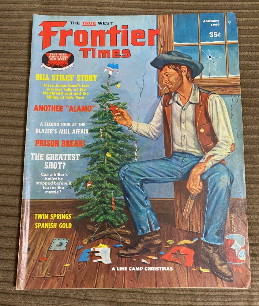 Frontier Times Jan 1969 Jesse James Cimarron Wagontrain Gold Mining Issue
