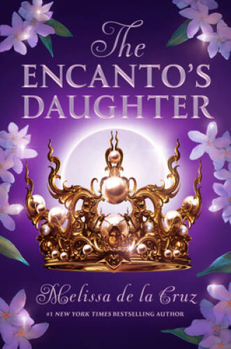 The Encantos Daughter Hardcover by Melissa de la Cruz in Excellent Condition