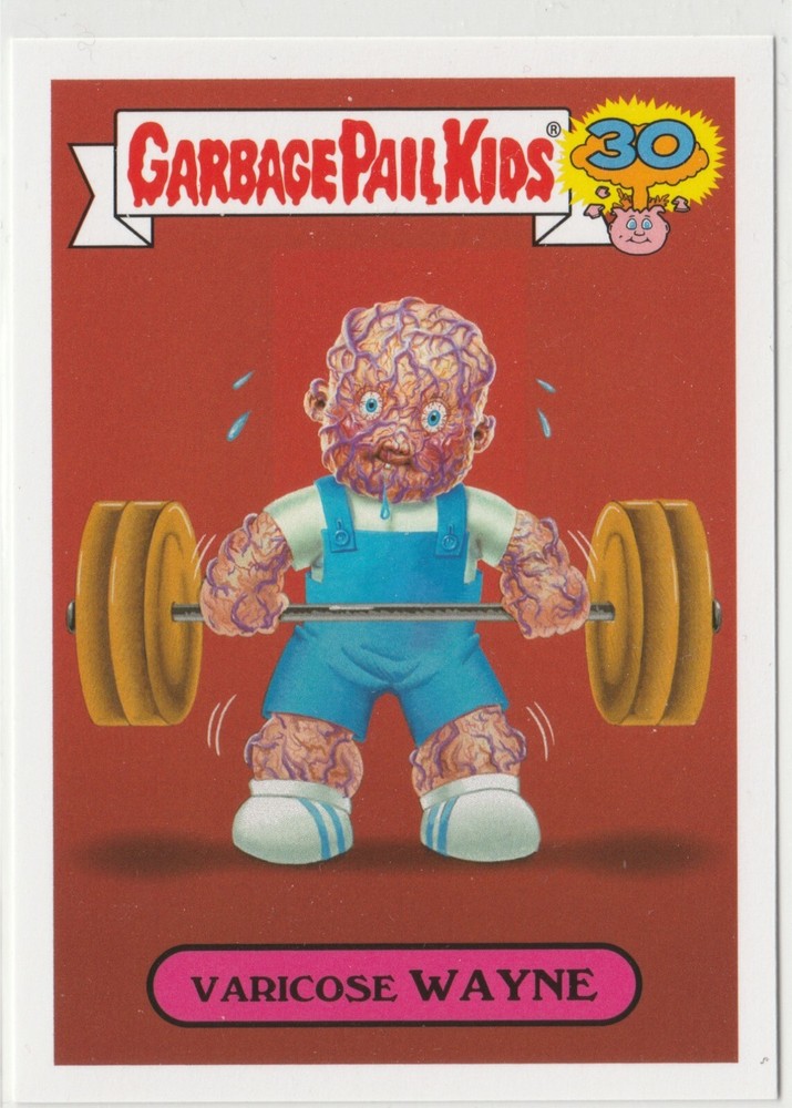 Varicose Wayne Garbage Pail Kids GPK 2015 30th Anniversary Series 9a