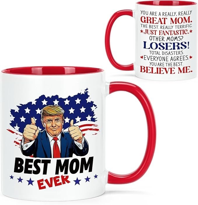 Best Mom Ever Mug Mothers Day Birthday Gifts for Mom, Funny Trump Mug 11OZ