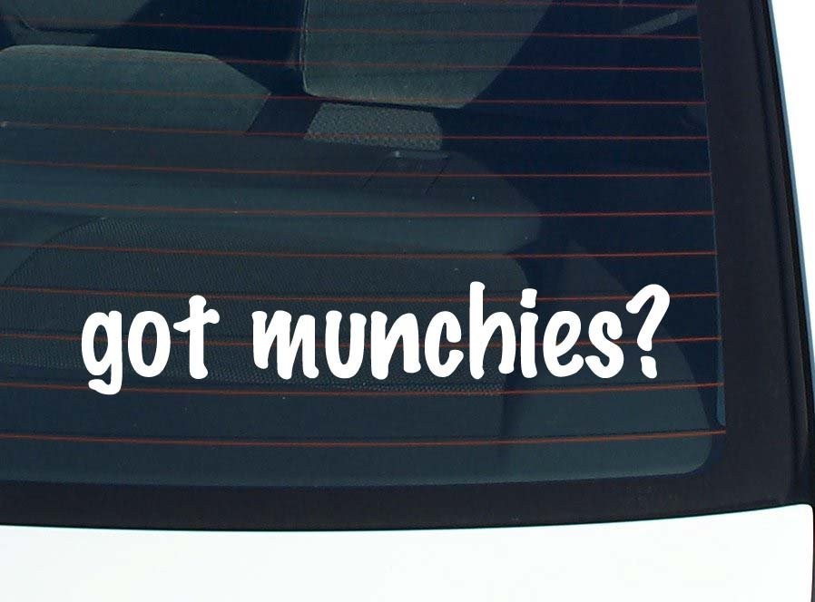 got munchies? CAR DECAL BUMPER STICKER VINYL FUNNY JOKE WINDOW