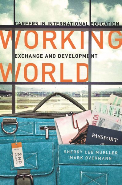 Working World : Careers in International Education, Exchange, and Development...