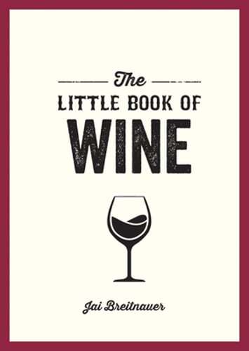 Little Book of Wine: A Pocket Guide to Wine Tasting