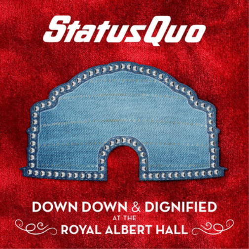 Status Quo Down Down & Dignified at the Royal Albert Hall (Vinyl) 12