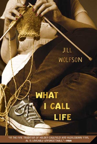 What I Call Life, Paperback by Wolfson, Jill, Brand New, Free shipping in the US