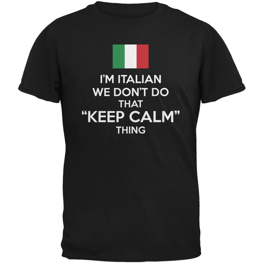 Don't Do Calm - Italian Black Adult T-Shirt