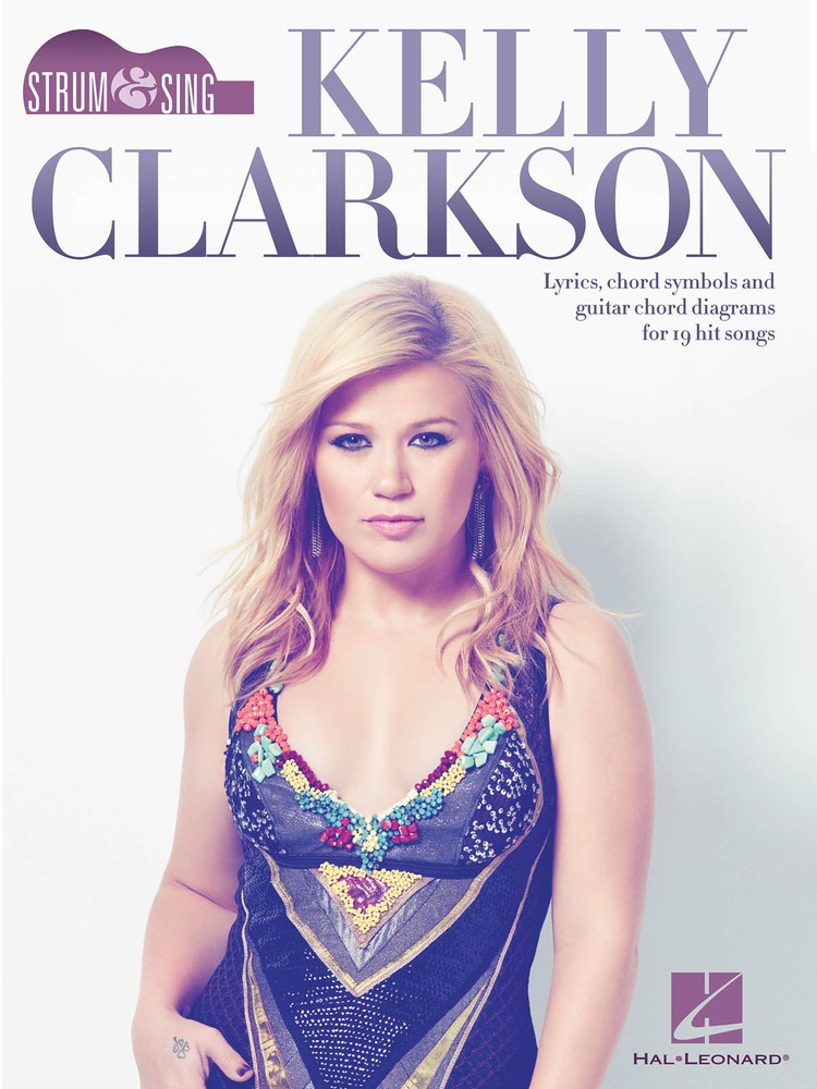 Kelly Clarkson Guitar Chords & Lyrics Book for 19 Pop Songs