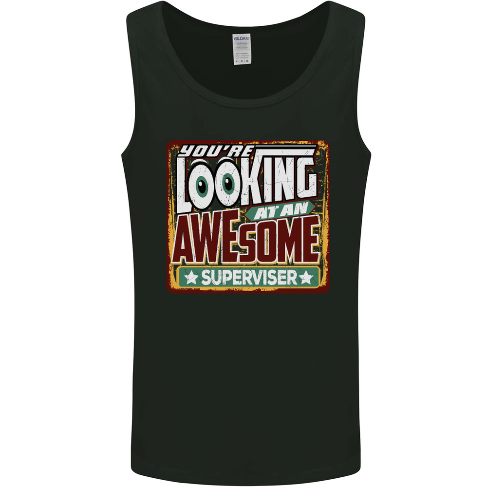Youre Looking at an Awesome Supervisor Mens Vest Tank Top