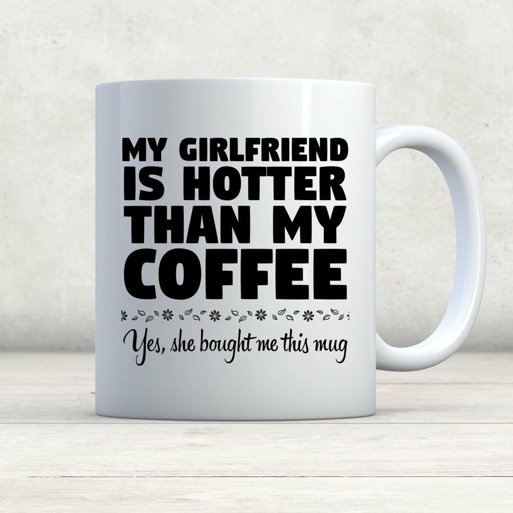 Hotter Than Coffee Girlfriend Gift Mug For Him Funny Boyfriend Present  