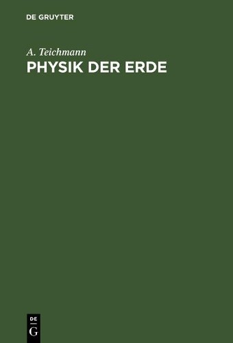 A Teichmann Physik der Erde (Hardback)