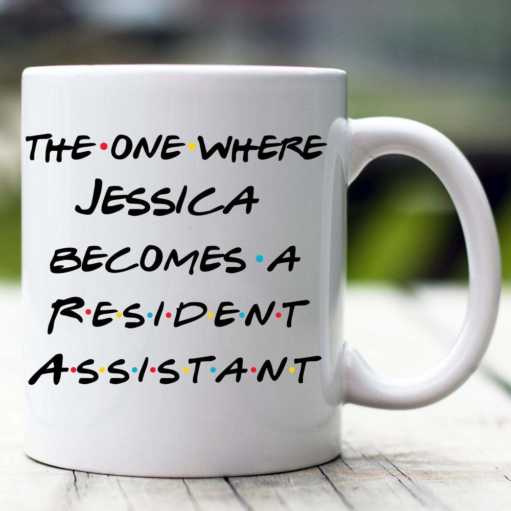 Personalized Resident Assistant Mug The One Where Becomes Resident Assistant