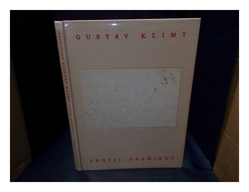 KLIMT, GUSTAV (1862-1918). HOFST�TTER, HANS HELLMUT (1928-) Gustav Klimt : eroti