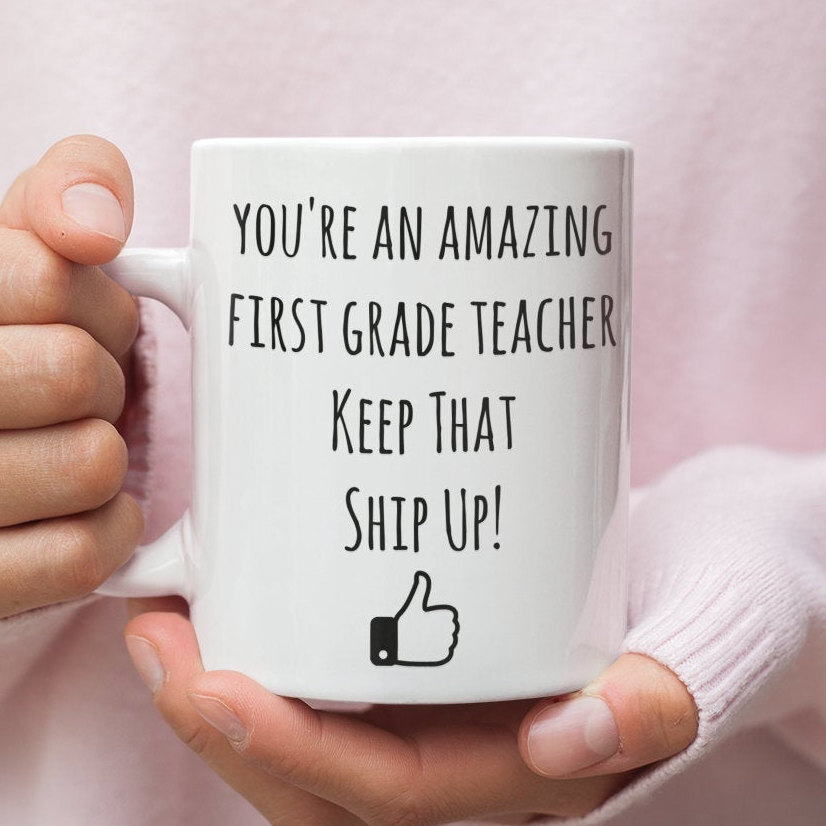 First Grade Teacher Gifts Gift For 1st Grade Teacher Funny Mug For Second Grade