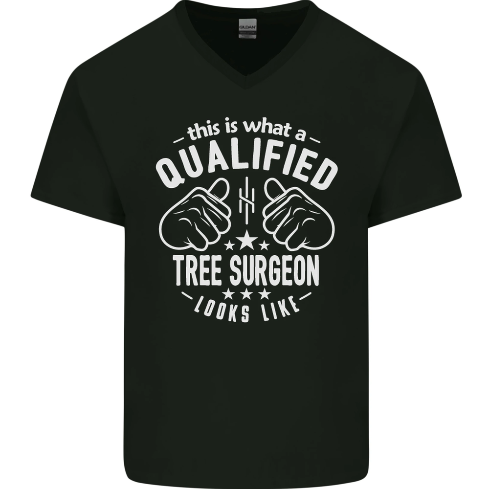 A Qualified Tree Surgeon Looks Like Mens V-Neck Cotton T-Shirt