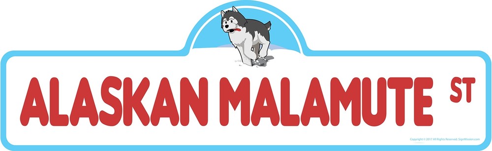 Alaskan Malamute Street Sign | Indoor/Outdoor | Dog Lover Funny Home Décor fo...