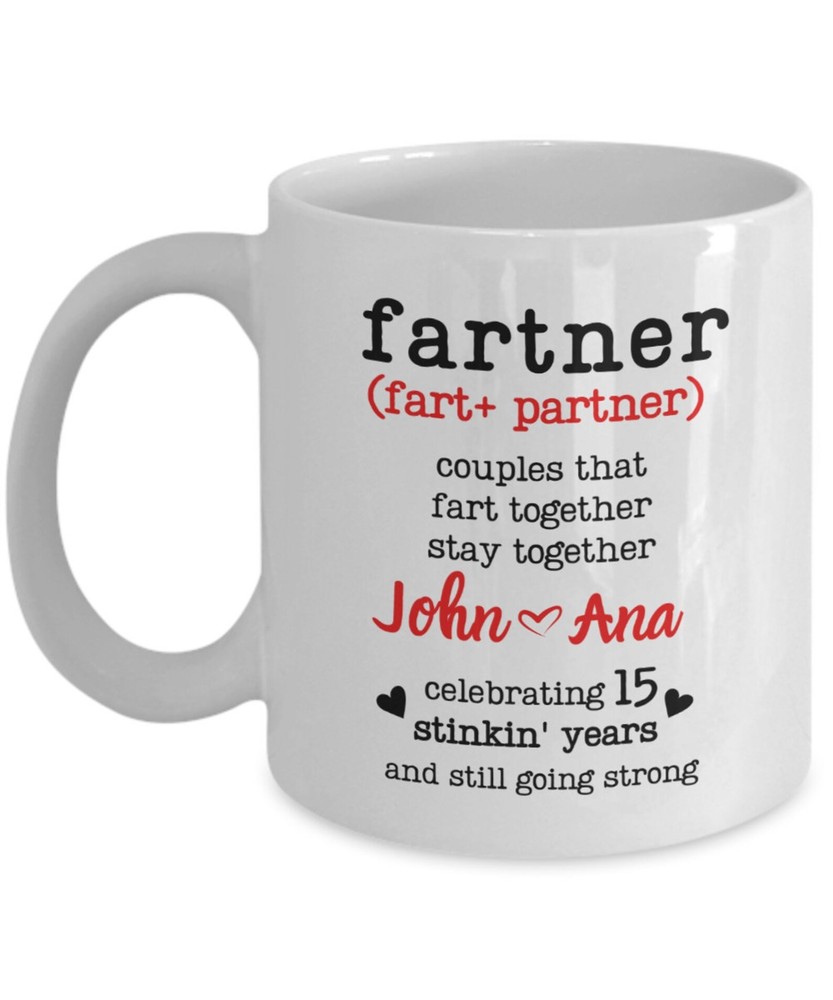 Funny 15th Anniversary Custom Mug For Couples Farting Partner 15 Years Together