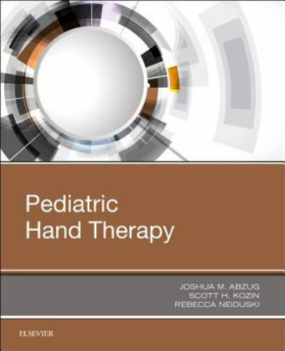 Pediatric Hand Therapy Abzug Kozin Neiduski Paperback Elsevier 9780323530910