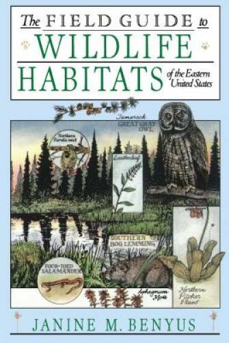 The Field Guide to Wildlife Habitats of the Eastern United States - GOOD