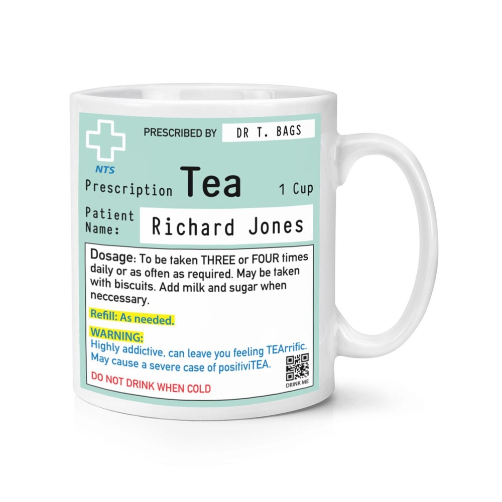 Personalised Custom Name Tea Prescription 10oz Mug Cup Work Colleague Funny Joke